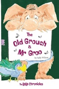 Cover: The Old Grouch and Mr Groo - Heart Art Publications
