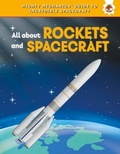Cover: All About Rockets and Spaceships - Hungry Tomato Ltd
