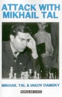 Cover: Attack with Mikhail Tal - Simon + Schuster LLC