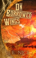 Cover: On Borrowed Wings (No Masters Or Kings, #3) - Write into the Woods Publishing