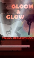 Cover: Gloom &  Glow - Eibonvale Press