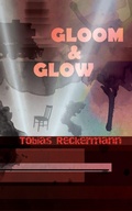 Cover: Gloom &  Glow - Eibonvale Press