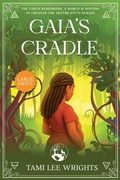 Cover: Gaia'a Cradle - Chronicles of the Elements: The F&eacute;nix's Tales