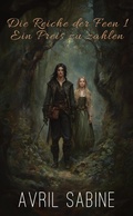Cover: Die Reiche der Feen 1: Ein Preis zu zahlen - Cracked Acorn Productions