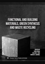 Cover: Functional and Building Materials, Green Synthesis and Waste Recycling - Trans Tech Publications Ltd