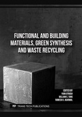 Cover: Functional and Building Materials, Green Synthesis and Waste Recycling - Trans Tech Publications Ltd