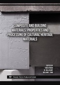 Cover: Composite and Building Materials, Properties and Processing of Cultural Heritage Materials - Trans Tech Publications Ltd