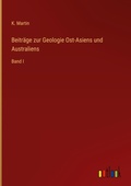 Cover: Beitr&auml;ge zur Geologie Ost-Asiens und Australiens - Outlook Verlag