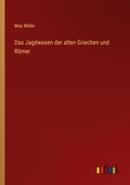 Cover: Das Jagdwesen der alten Griechen und R&ouml;mer - Outlook Verlag