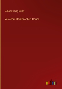 Enlarge image Cover: Aus dem Herder'schen Hause - Outlook Verlag