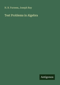 Enlarge image Cover: Test Problems in Algebra - Antigonos Verlag