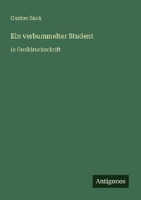 Enlarge image Cover: Ein verbummelter Student - Antigonos Verlag