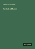 Cover: The Fisher Maiden - Antigonos Verlag