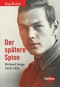 Cover: Der sp&auml;tere Spion - PapyRossa Verlag