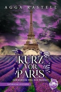 Cover: Kurz vor Paris - Lindwurm Verlag