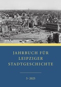 Cover: Jahrbuch f&uuml;r Leipziger Stadtgeschichte - Leipziger Uni-Vlg