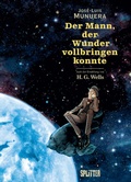 Cover: Der Mann, der Wunder vollbringen konnte - Splitter-Verlag