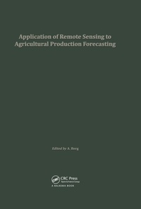 Enlarge image Cover: Application of Remote Sensing to Agricultural Production Forecasting - Taylor & Francis