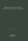 Cover: Application of Remote Sensing to Agricultural Production Forecasting - Taylor & Francis