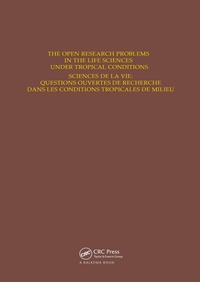 Enlarge image Cover: The Open Research Problems in the Life Sciences under Tropical Conditions - Taylor & Francis