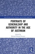 Cover: Portraits of Generalship and Authority in the Age of Justinian - Routledge