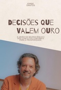 Cover: Decis&otilde;es Que Valem Ouro - Clube de Autores