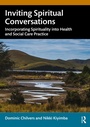 Cover: Inviting Spiritual Conversations - Routledge