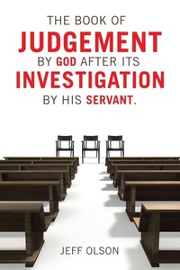 Enlarge image Cover: The Book of Judgement by God after its Investigation by his Servant. - iUniverse