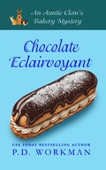 Cover: Chocolate Eclairvoyant (Auntie Clem's Bakery, #26) - P.D. Workman