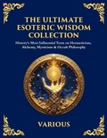 Cover: The Ultimate Esoteric Wisdom Collection - The Library of Alexandria