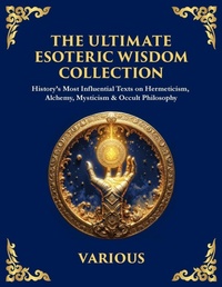 Enlarge image Cover: The Ultimate Esoteric Wisdom Collection - The Library of Alexandria