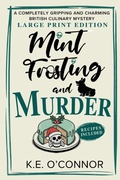 Cover: Mint Frosting and Murder - Large Print - K.E. O'Connor Books