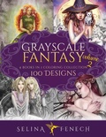Cover: Grayscale Fantasy Coloring Collection Volume 2 - Fairies and Fantasy Pty Ltd