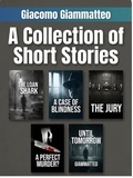 Cover: A Collection of Short Stories - Giacomo Giammatteo