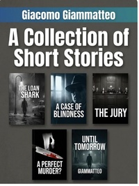 Enlarge image Cover: A Collection of Short Stories - Giacomo Giammatteo