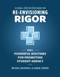 Cover: A Visual, Step- by- Step Guide for Re-Envisioning Rigor - Mimi and Todd Press