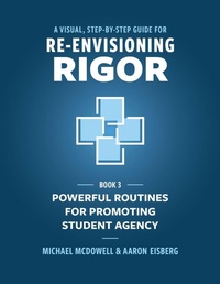 Enlarge image Cover: A Visual, Step- by- Step Guide for Re-Envisioning Rigor - Mimi and Todd Press