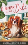 Cover: Dinner at the Deli - Fideli Publishing Inc.