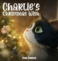 Cover: Charlie's Christmas Wish (Charlie the Black & White Cat) - Dean Johnson