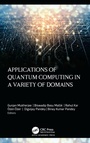 Cover: Applications of Quantum Computing in a Variety of Domains - Taylor & Francis