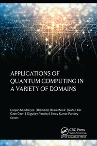 Enlarge image Cover: Applications of Quantum Computing in a Variety of Domains - Taylor & Francis