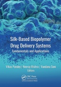 Cover: Silk-Based Biopolymer Drug Delivery Systems - Taylor & Francis