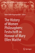 Cover: The History of Women Philosophers: Festschrift in Honour of Mary Ellen Waithe - Springer