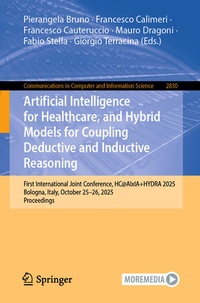 Enlarge image Cover: Artificial Intelligence for Healthcare, and Hybrid Models for Coupling Deductive and Inductive Reasoning - Springer