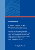Cover: Latente Steuern in der Unternehmensrechnung - Kovac, Dr. Verlag