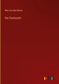 Enlarge image Cover: Die Fischzucht - Outlook Verlag