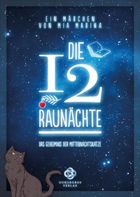 Enlarge image Cover: Die 12 Raunächte - ein Märchen - Ouroboros Verlag