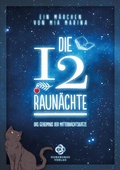 Cover: Die 12 Raun&auml;chte - ein M&auml;rchen - Ouroboros Verlag