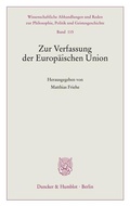 Cover: Zur Verfassung der Europ&auml;ischen Union - Duncker & Humblot