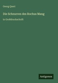 Cover: Die Schnurren des Rochus Mang - Antigonos Verlag